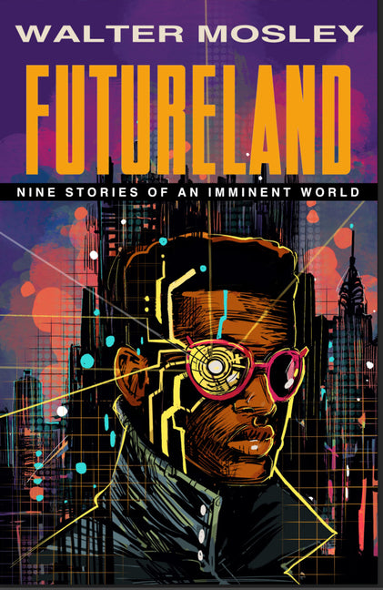 Futureland: Nine Stories of an Imminent World - Ingram