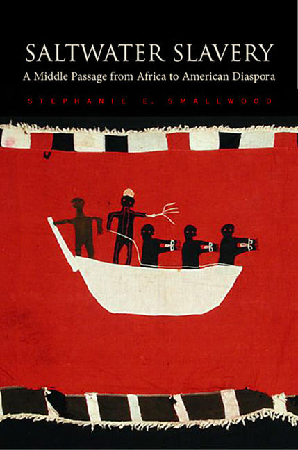 Saltwater Slavery: A Middle Passage from Africa to American Diaspora - Ingram
