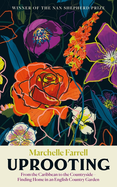 Uprooting: From the Caribbean to the Countryside - Finding Home in an English Country Garden (Main) - Ingram