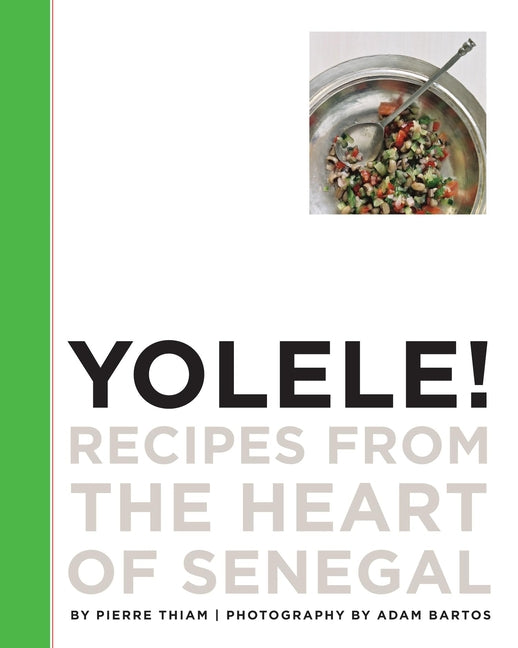 Yolele! Recipes from the Heart of Senegal - Ingram