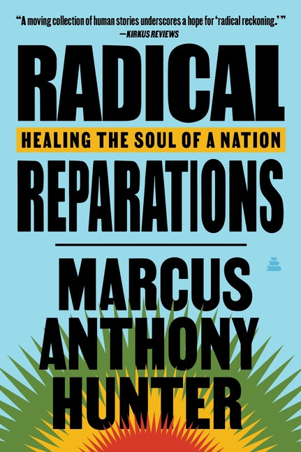 Radical Reparations: Healing the Soul of a Nation - Ingram