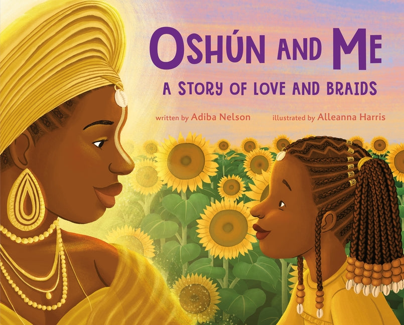 Oshún and Me: A Story of Love and Braids - Ingram