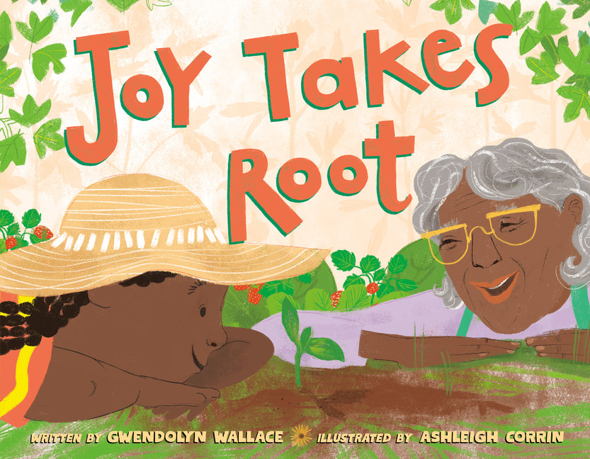 Joy Takes Root - Ingram