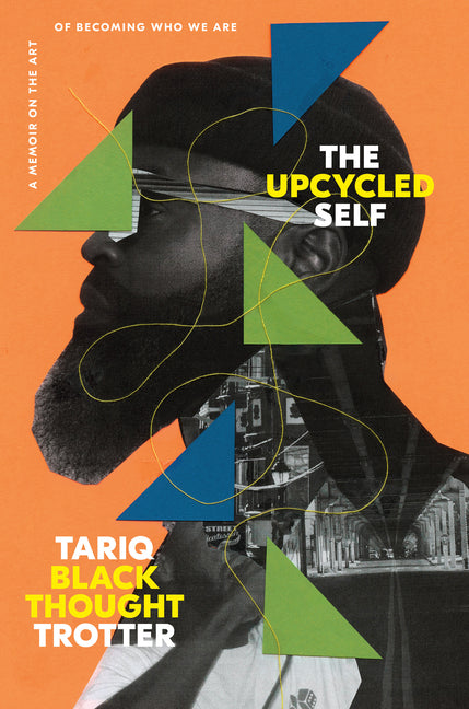 The Upcycled Self: A Memoir on the Art of Becoming Who We Are - Ingram