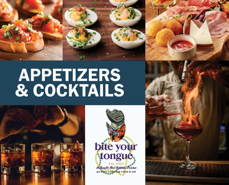 Appetizers & Cocktails - Bite Your Tongue - Ingram