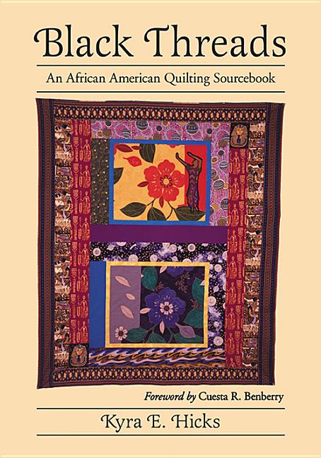 Black Threads: An African American Quilting Sourcebook - Ingram