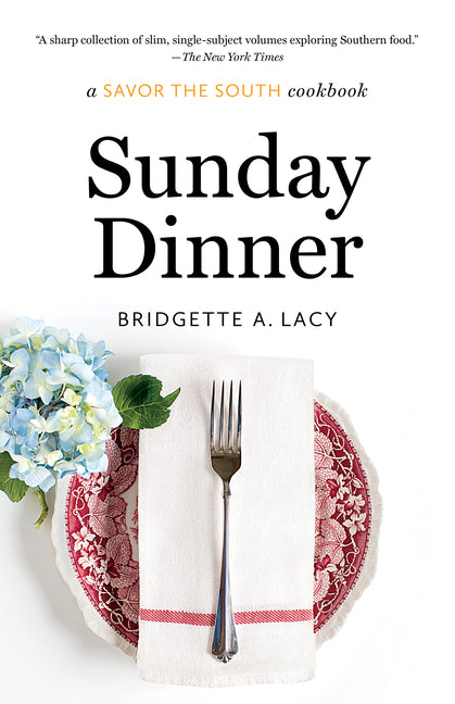Sunday Dinner: a Savor the South cookbook - Ingram
