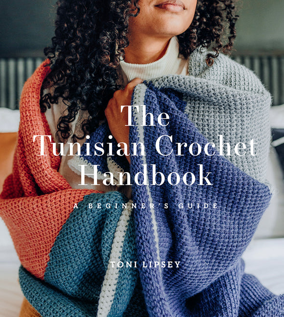 The Tunisian Crochet Handbook: A Beginner's Guide - Ingram
