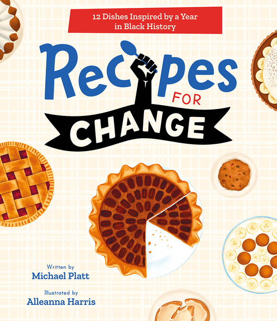 Recipes for Change: 12 Dishes Inspired by a Year in Black History - Ingram