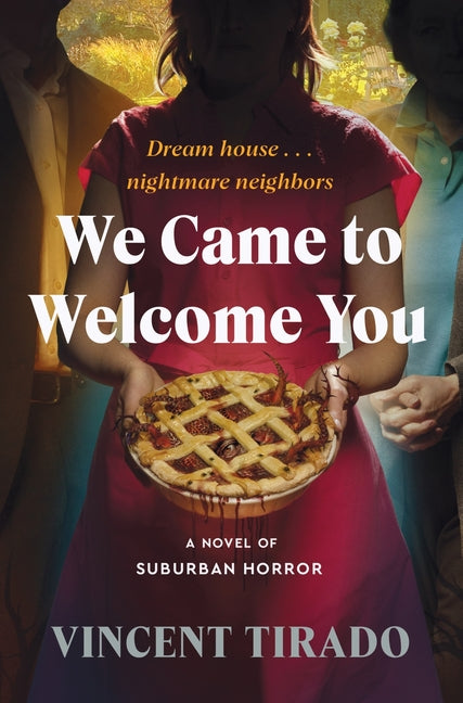 We Came to Welcome You: A Novel of Suburban Horror - Ingram