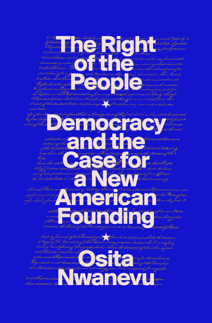 Right of the People: Democracy and the Case for a New American Founding - Ingram