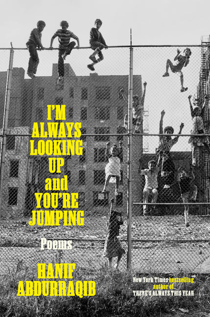 I'm Always Looking Up and You're Jumping: Poems